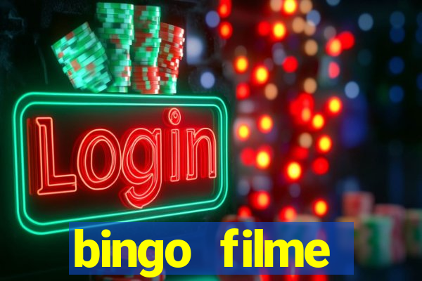 bingo filme completo dublado